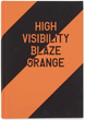 High Visibility (Blaze Orange) | Jaclyn Wright
