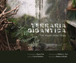 Terraria Gigantica: The World under Glass | Photographs by Dana Fritz