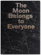 The Moon Belongs to Everyone | Stacy Arezou Mehrfar
